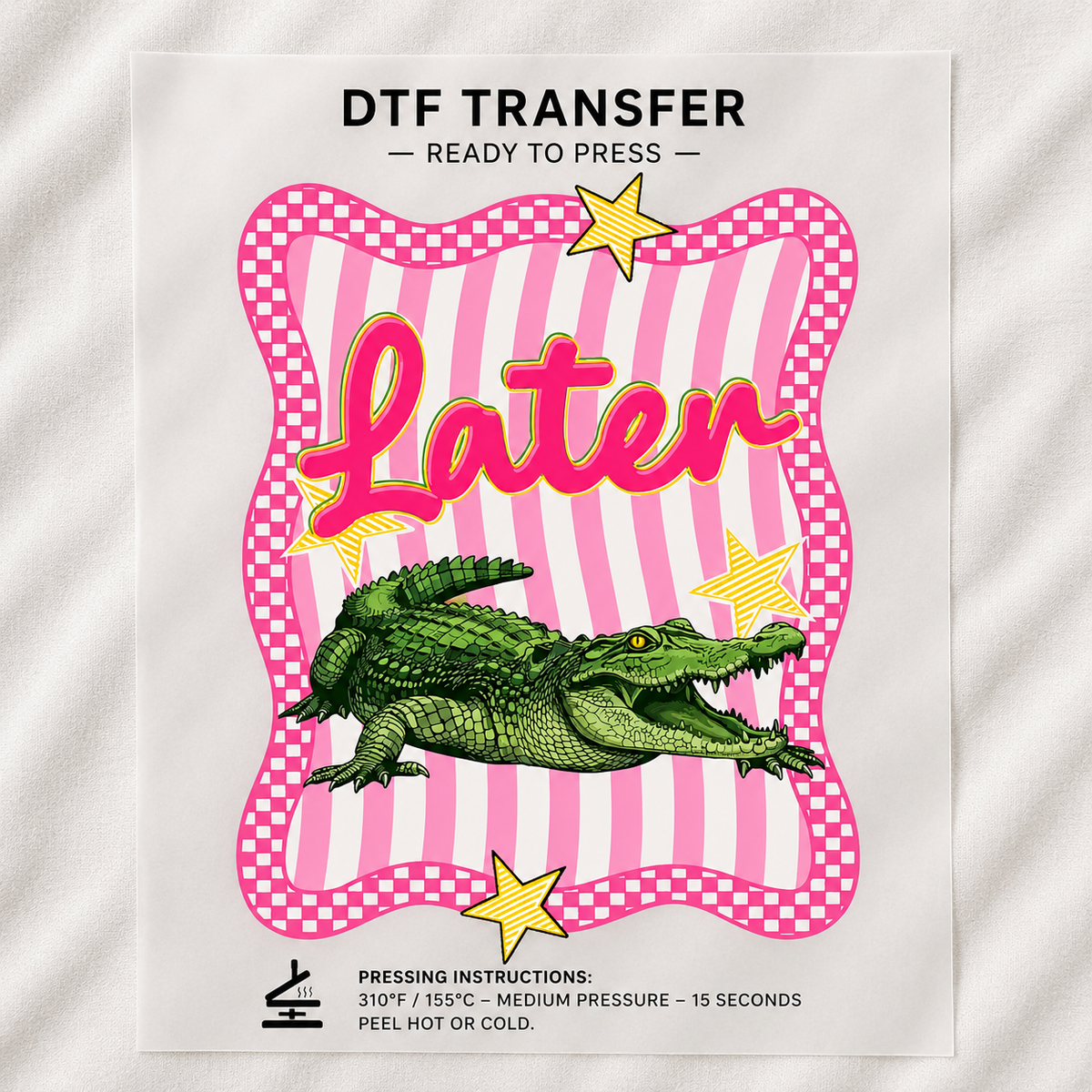 Later Gator T Shirt Transfer