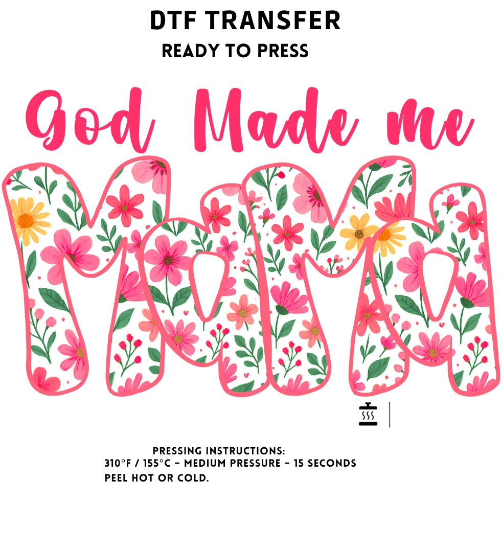 God Made Me Mama Transfer