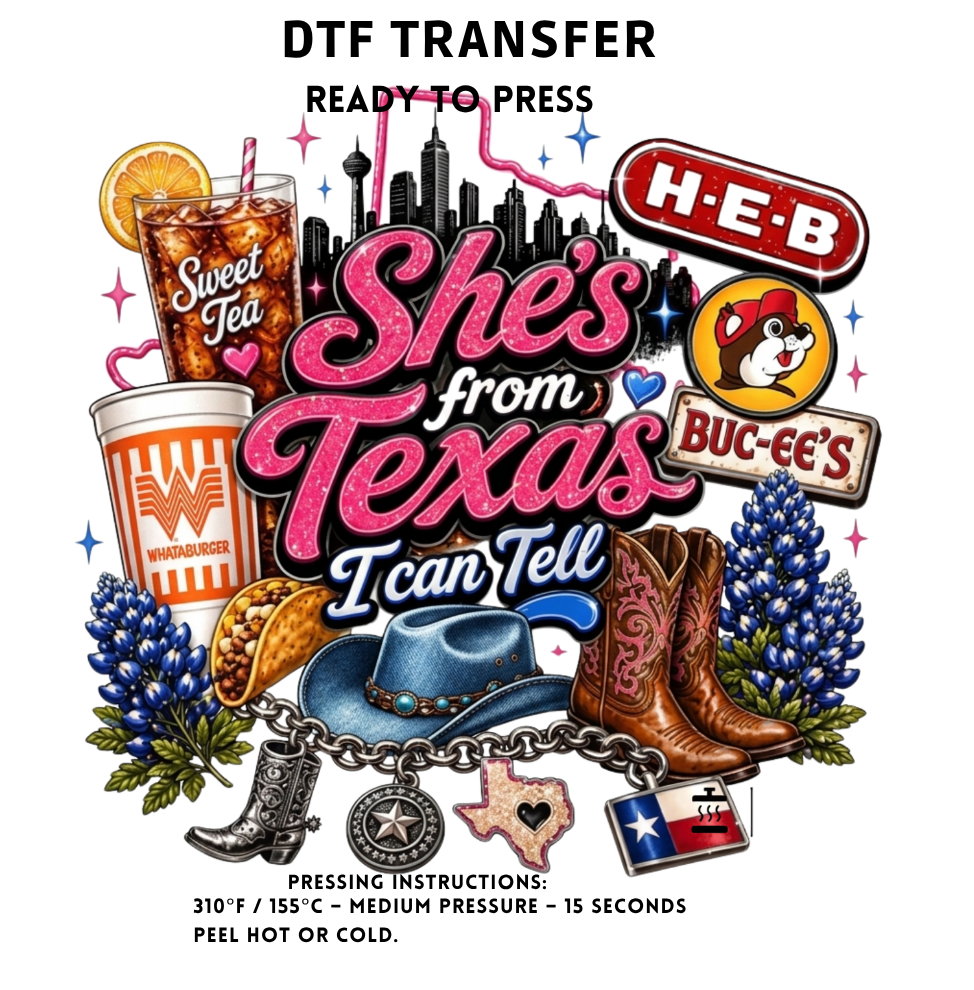 Shes From Texas I Can Tell Sweet Tea Transfer