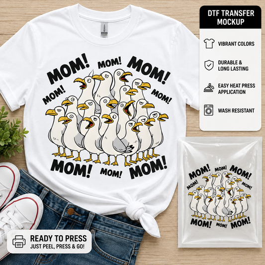 MOM! MOM! Funny Seagull DTF Transfer