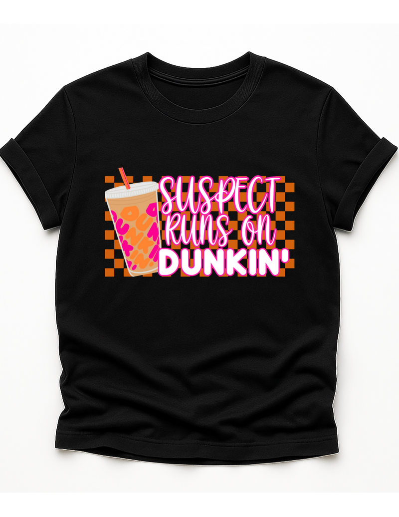 SUSPECT RUNS ON DUNKIN T SHIRT TRANSFER