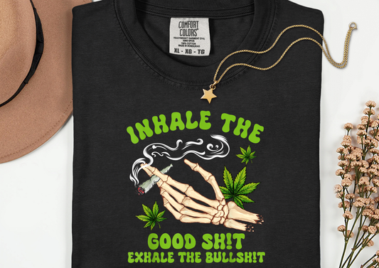 Inhale Good Shit Exhale The Bullshit Transfer