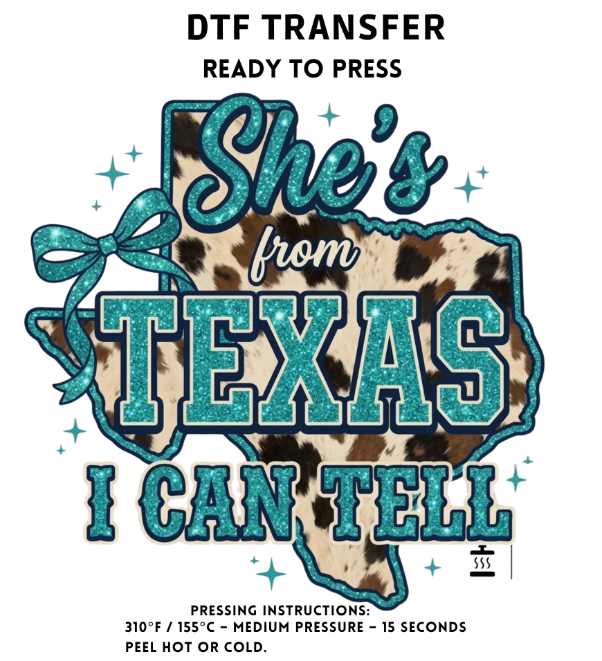 Shes From Texas I Can Tell Glitter Blue Transfer