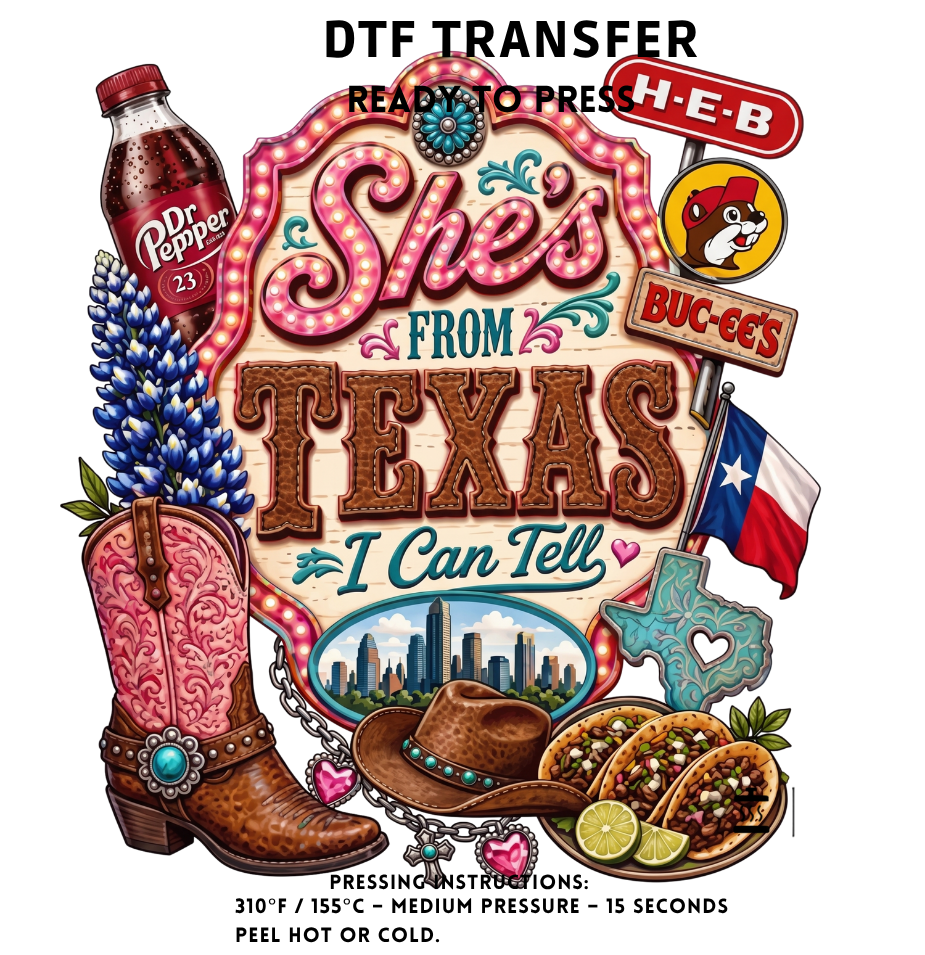 Shes From Texas I Can Tell Pink Vegas Transfer