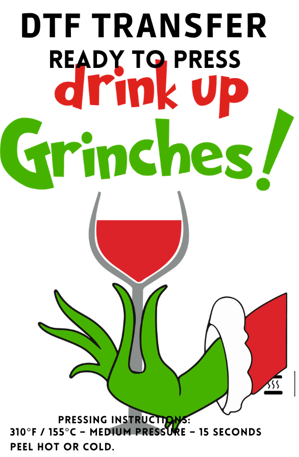 Grinchy Drink Up Transfers